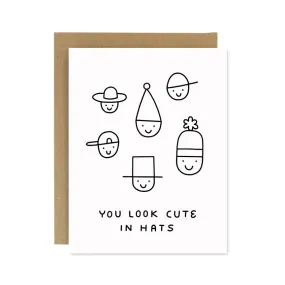 You Look Cute in Hats Card